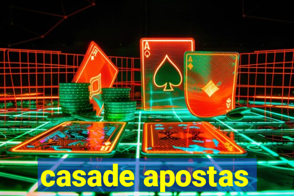 casade apostas