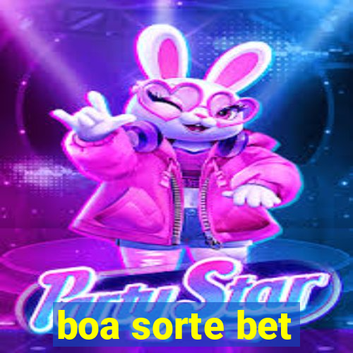 boa sorte bet