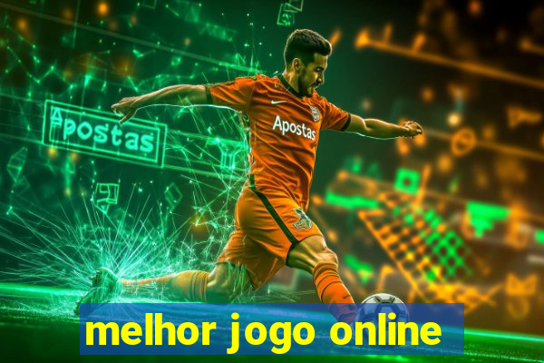 melhor jogo online