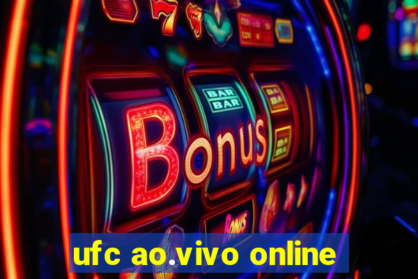 ufc ao.vivo online