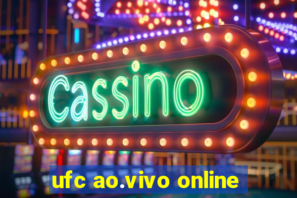 ufc ao.vivo online