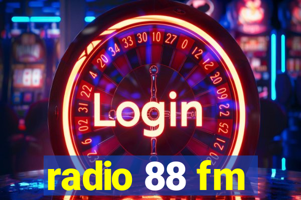 radio 88 fm