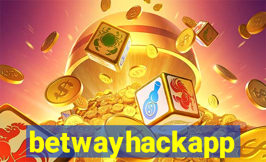 betwayhackapp