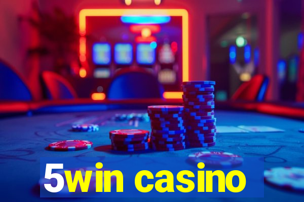 5win casino