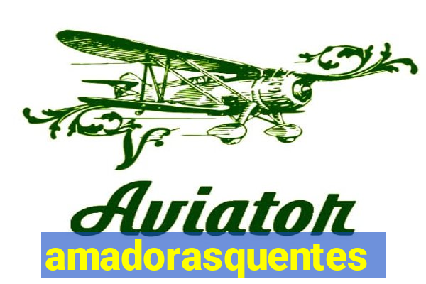 amadorasquentes