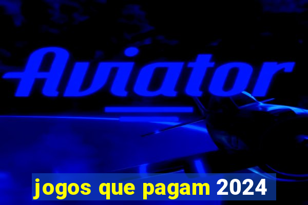 jogos que pagam 2024