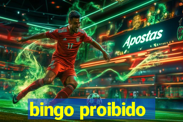 bingo proibido