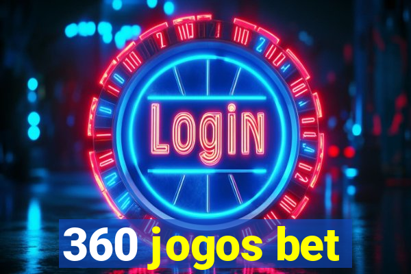 360 jogos bet