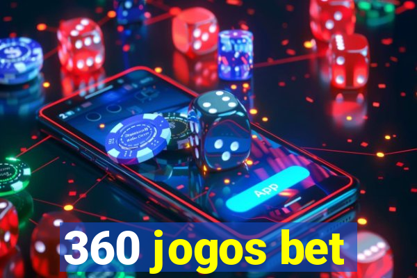 360 jogos bet