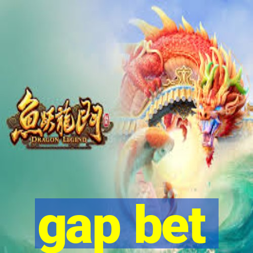 gap bet