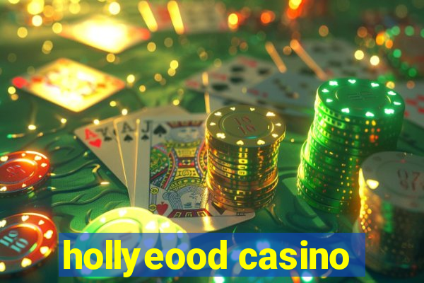 hollyeood casino