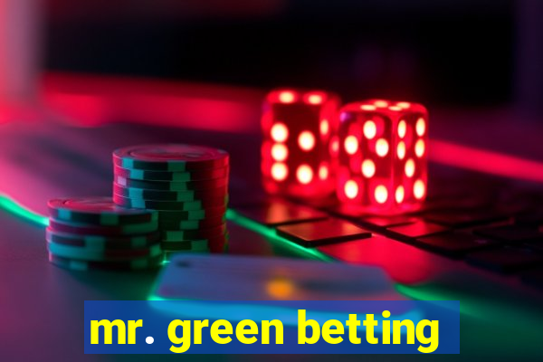 mr. green betting