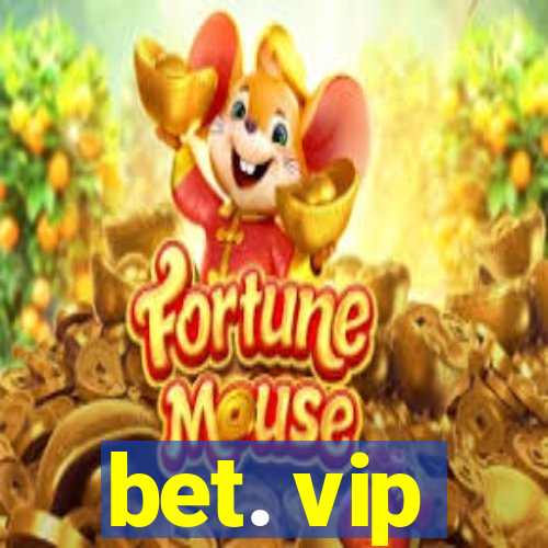 bet. vip