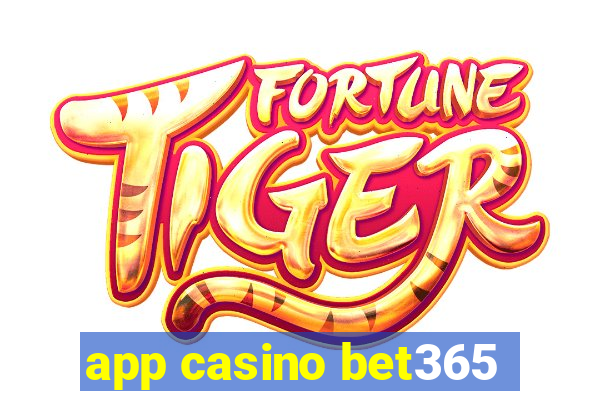 app casino bet365