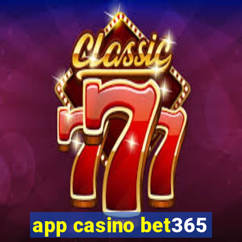 app casino bet365