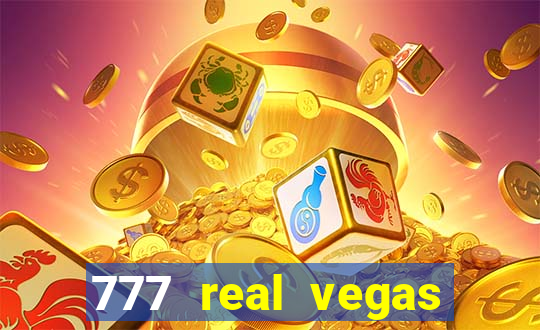 777 real vegas casino slots