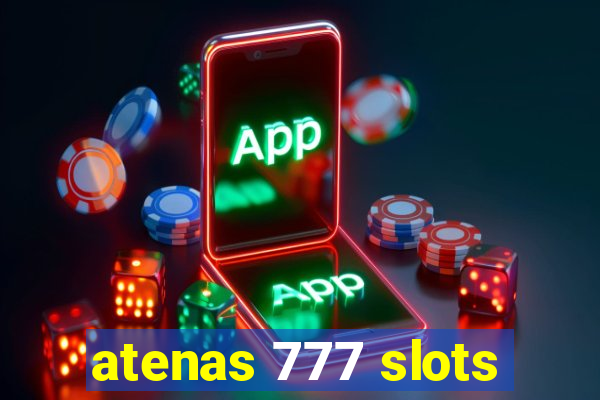 atenas 777 slots