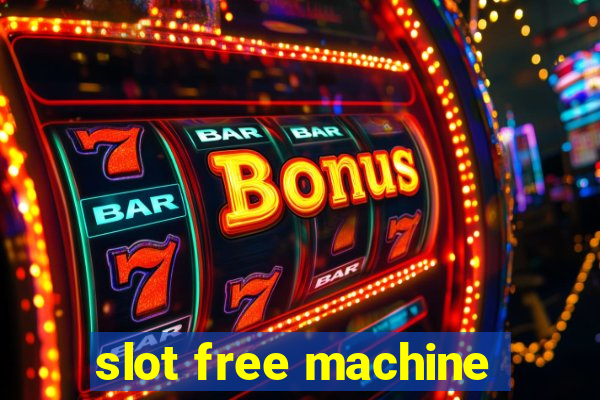 slot free machine