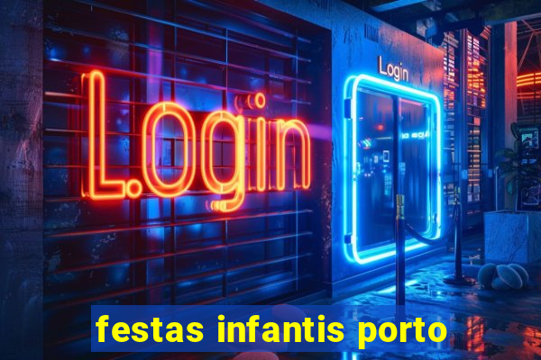 festas infantis porto