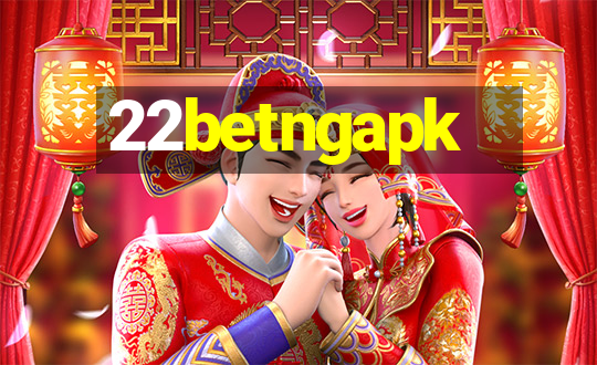 22betngapk