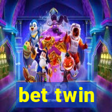 bet twin