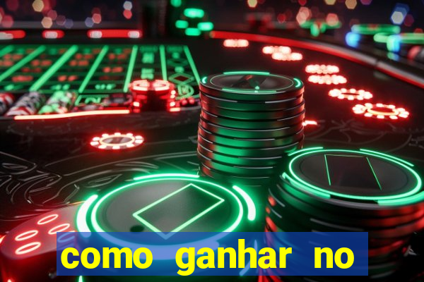 como ganhar no cassino online