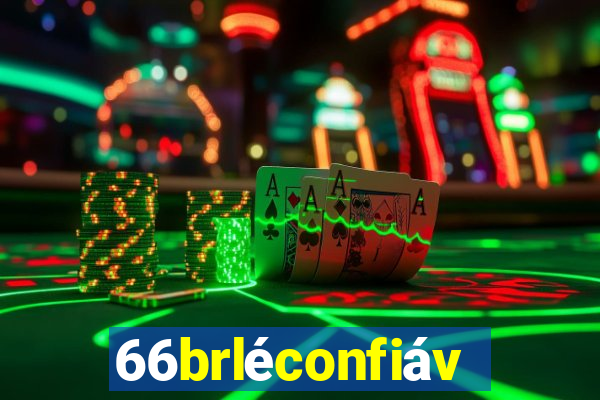 66brléconfiável