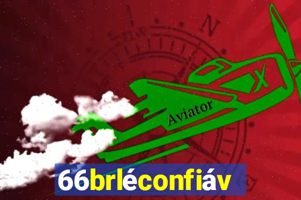 66brléconfiável