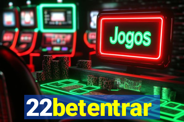 22betentrar