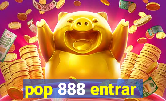 pop 888 entrar