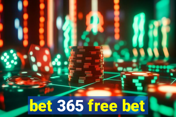 bet 365 free bet