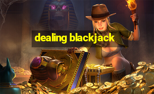 dealing blackjack