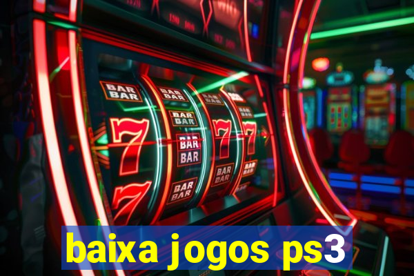 baixa jogos ps3