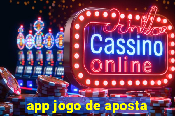 app jogo de aposta