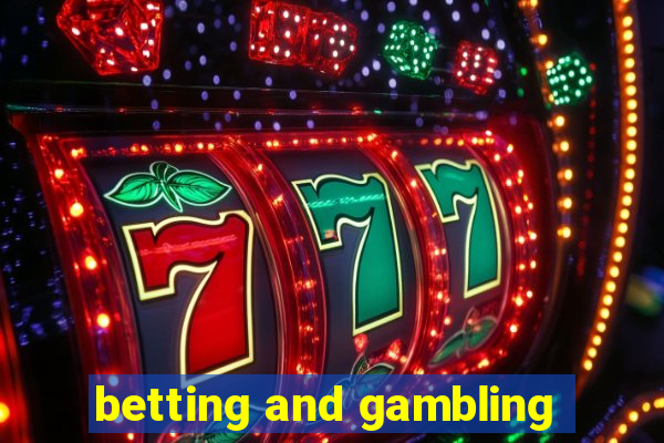 betting and gambling