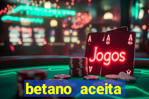 betano aceita cart?o de crédito