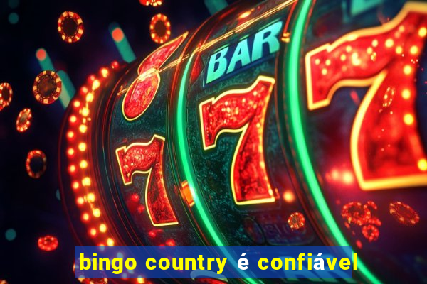 bingo country é confiável