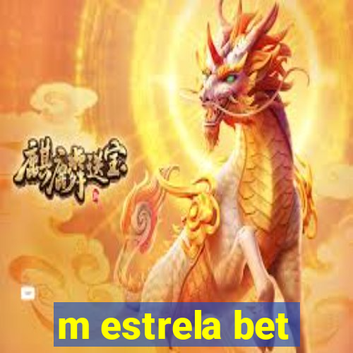 m estrela bet