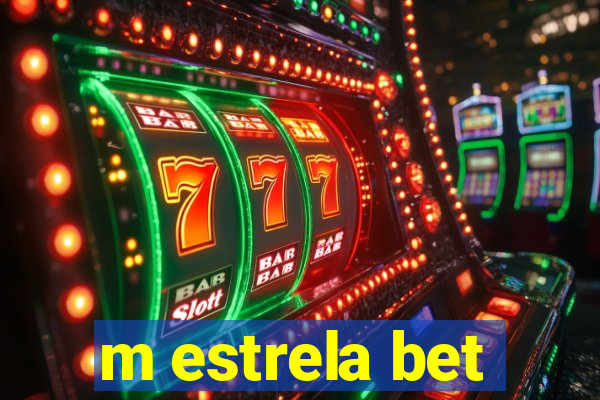 m estrela bet