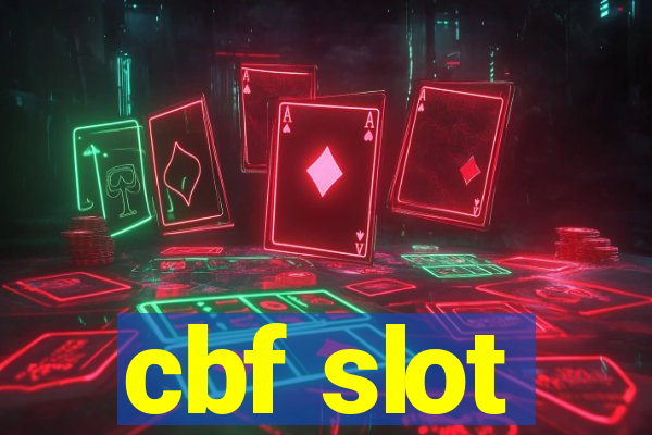 cbf slot