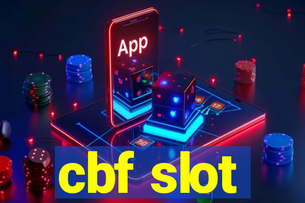 cbf slot