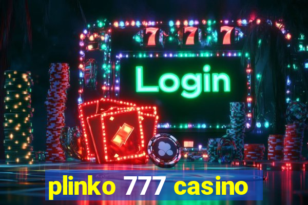 plinko 777 casino