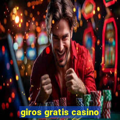 giros gratis casino