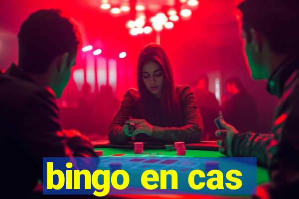 bingo en cas