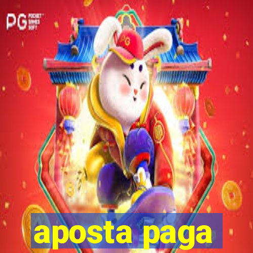 aposta paga