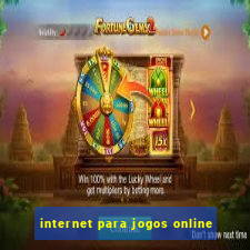 internet para jogos online