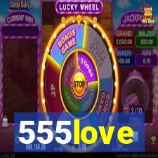 555love