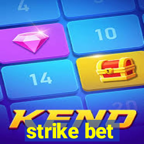 strike bet