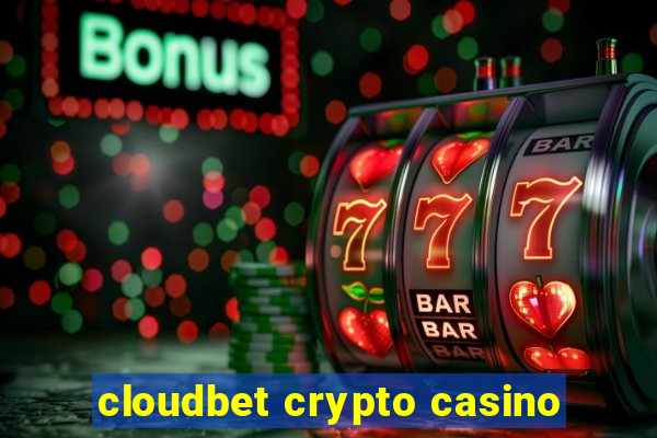 cloudbet crypto casino