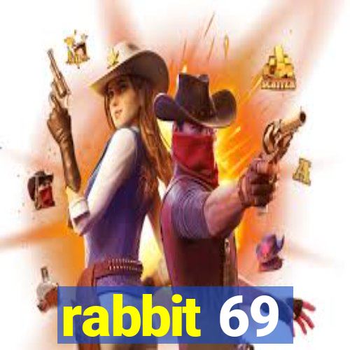 rabbit 69